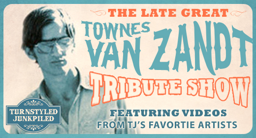 The Late Great Townes Van Zandt Tribute Show