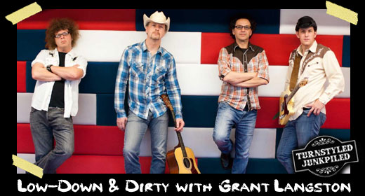 Low-Down and Dirty with Grant Langston