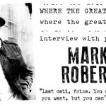 Q&A: Mark Roberts – Writer, “Where The Great Ones Run”