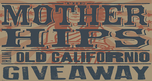 The Mother Hips and Old Californio “Station-Wagon Rock” Ticket Giveaway