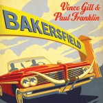 Vince Gill & Paul Franklin Signed Bakersfield CD Giveaway