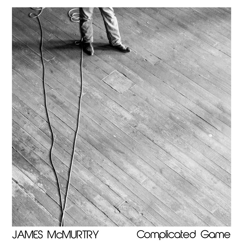 James McMurtry Complicated Game