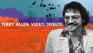 Terry Allen Video Tribute