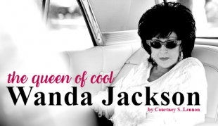 Wanda Jackson: The Queen of Cool