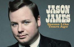 Jason James Seems Like Tears Ago