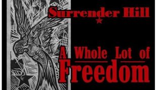 Surrender Hill’s A Whole Lot of Freedom
