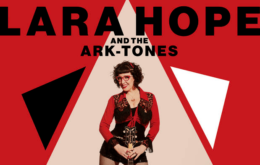 Lara Hope and the Ark-Tones’ Here to Tell the Tale
