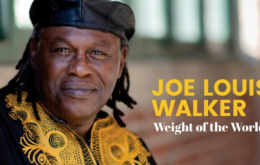 Joe Louis Walker’s Weight of the World