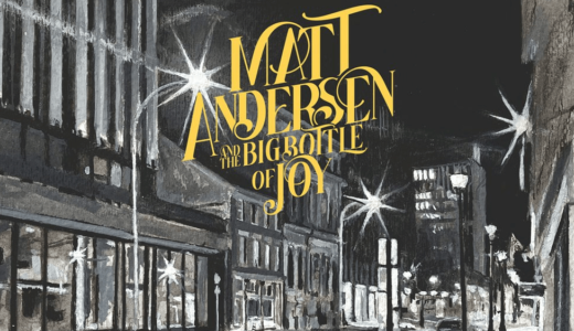 Matt Andersen’s The Big Bottle of Joy